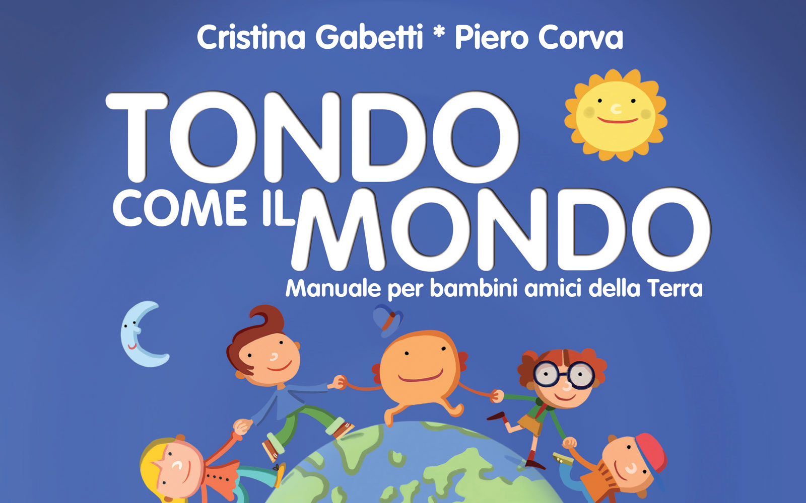 Librì Progetti Educativi Tondo come il mondo la campagna per bambini